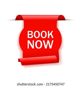Book now banner vector. Concept of reserve room or bed in hostel, store, flight or journey. Flat label icon design.