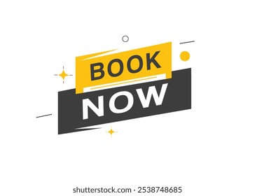 Book now banner vector icon label element. Modern template for announcement, marketing.