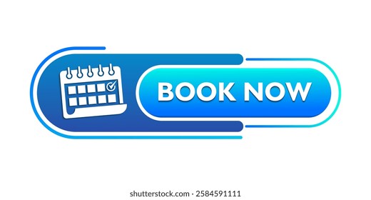 Book now button with calendar icon. Reservation symbol. Book now text web template. Modern web Banner template.