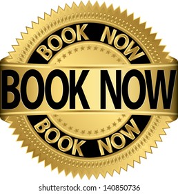 Book now golden label, vector illustration