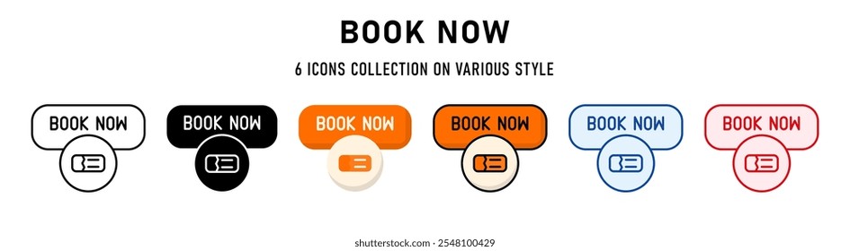 Book now icons collection. 6 Various style. Web buttons concept. For sign, symbol, presentation, element, infographic or web graphics. Vector Illustration.