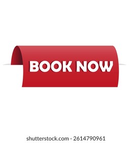 Book now message. Red ribbon label. Bold vector typography. Curved white tag.