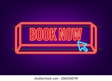 Book now. Online order concept. Promotion sign. Neon icon. Vector stock illustration