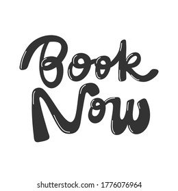 Book now. Retro card for decorative design. Vector illustration banner, card, postcard. Modern hand drawn font Hand drawn vector illustration. quote calligraphy for decoration design