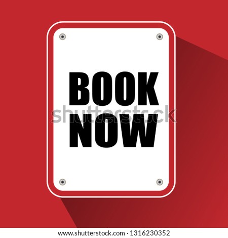 Book now sign. road sign