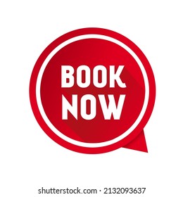 book now sign. book now speech bubble. Banner, Paper, Label Template. Book Now Icon Design. Vector illustration.