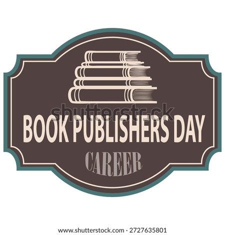 Book Publishers Day sticker, vector illustration
