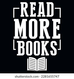 Lectura de libros o buen diseño de camisetas tipográficas o gráficas del amante de la lectura de libros