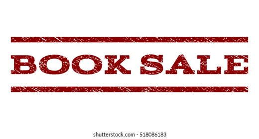 Book Sale watermark stamp. Text caption between horizontal parallel lines with grunge design style. Rubber seal stamp with scratched texture. Vector dark red color ink imprint on a white background.
