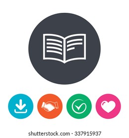 Book sign icon. Open book symbol. Download arrow, handshake, tick and heart. Flat circle buttons.