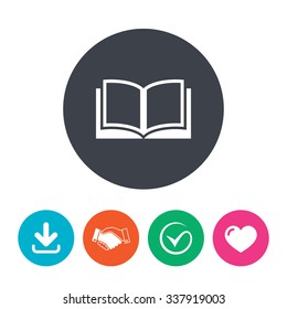 Book sign icon. Open book symbol. Download arrow, handshake, tick and heart. Flat circle buttons.