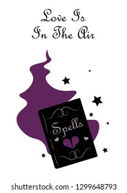 Book of spells outline vector postcard. Valentine’s Day romantic vintage illustration. Love is in the air lettering. Gothic black, purple isolated design element. Witchy magical stuff linear clipart