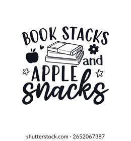 Book stacks apple snack teacher life, Happy Teachers Day Sayings Typography Design