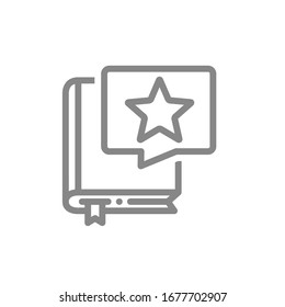 Buchen Sie mit Stern in der Sprache Blase Linie Symbol. Gute Literatur, beste Wahl, positives Feedback, zum Favoritensymbol hinzufügen