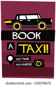 Book A Taxi Poster Anytime Anywhere (Flat Style Vector Illustration Poster Design)