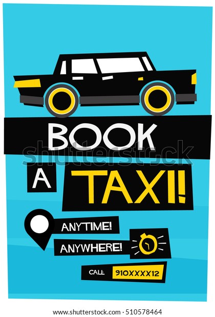 Book A Taxi Poster\
Anytime Anywhere With Contact Details (Flat Style Vector\
Illustration Poster\
Design)