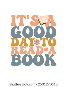 Book Typography Groovy T-shirt Design It's A Good Day To Read A Book