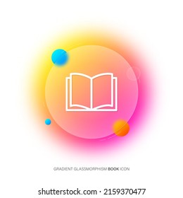 Icono del vector del libro. Abrir símbolo de libro. Gradiente borroso en el estilo de vidrio transparente del vidrio. EPS vectorial 10
