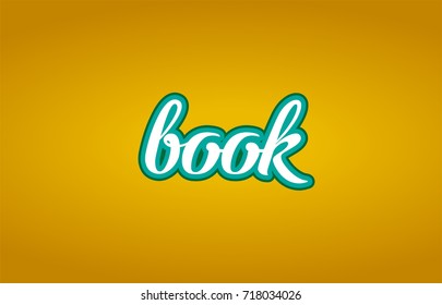 book word hand written on a yellow background in white and green color