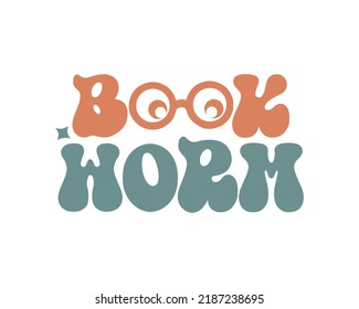 Book worm Retro funny Reading wavy 3D typography Sublimation vector EPS on white background svg