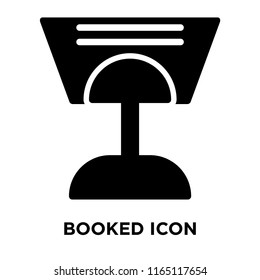 Booked icon vector isolated on white background, Booked transparent sign , food symbols
