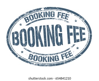 Booking fee sign or stamp on white background, vector illustration