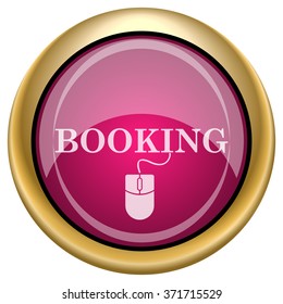 Booking icon. Internet button on white background. EPS10 vector.
