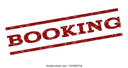 Booking watermark stamp. Text tag between parallel lines with grunge design style. Rubber seal stamp with unclean texture. Vector dark red color ink imprint on a white background.