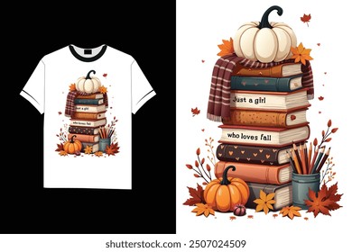 Bookish Fall T-Shirt Just a Girl Who Loves Fall and Books illustration