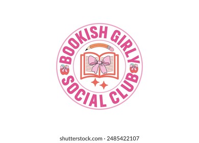 Bookish Girly Social Club Coquette Book EPS T-shirt Design, Book Lover vector, Book Lover sticker, book silhouette clipart