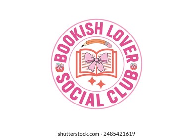 Bookish Lover Social Club Coquette Book EPS T-shirt Design, Book Lover vector, Book Lover sticker, book silhouette clipart