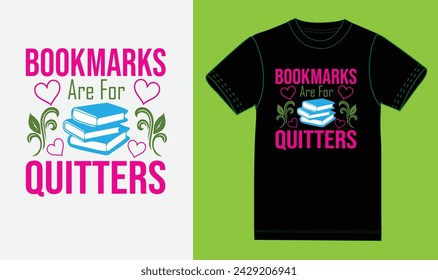 Bookmarks are for quilters t shirt deisgn