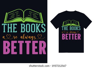 The books are always Typography t shirt design
