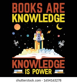 Books Are Knowledge, Knowledge is Power-Book T Shirt and Apparel Design Template