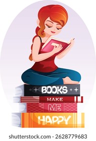 Livros me fazem feliz gráfico com menina sentada cruz legged na pilha de livros. Livro colorido Amantes Dia Conceito Vetor Arte
