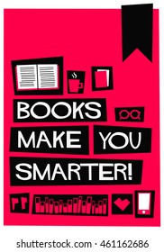 Books Make You Smarter! (Flat Style Vector Illustration Book Quote Poster Design)