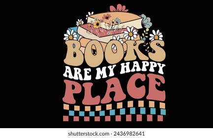 Books Are My Happy Place Retro T-Shirt Design