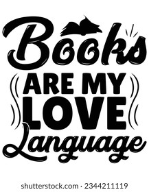 Books are my love language print template t shirt design