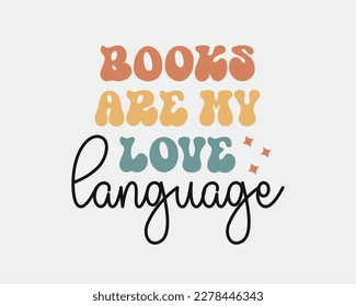 Books are my love language quote retro colorful typographic art on a white background