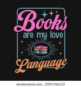 Books are my love language Reading Quote Design