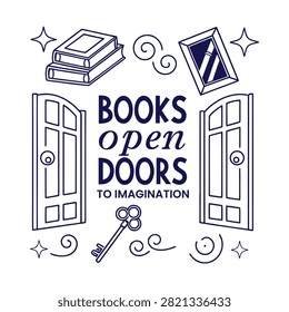 Books open doors to imagination, line with books and keys reading literature
