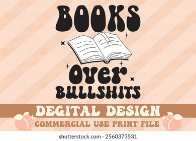 Books Over Bullshits t-shirt design vector file.