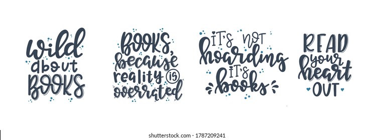 Books and reading lettering set Hand drawn typography poster. Conceptual handwritten phrase T shirt hand lettered calligraphic design. Inspirational vector