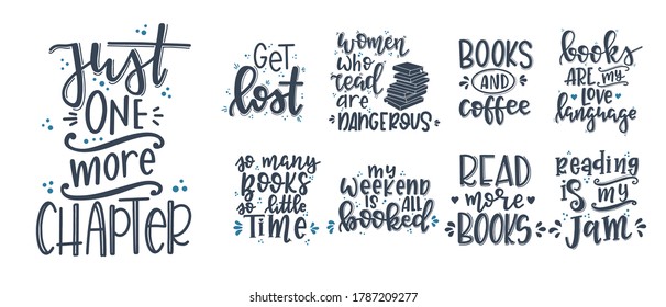 Books and reading lettering set Hand drawn typography poster. Conceptual handwritten phrase T shirt hand lettered calligraphic design. Inspirational vector