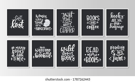 Books and reading lettering set Hand drawn typography poster. Conceptual handwritten phrase T shirt hand lettered calligraphic design. Inspirational vector