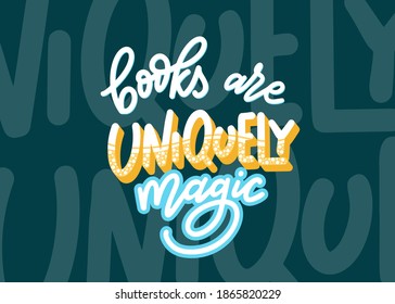 Los libros son exclusivamente mágicos. Cita con letras dibujadas a mano para el diseño de afiches aislado en fondo blanco. La tipografía es una frase graciosa. Ilustración del vector