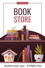 Bookshelf with books, decorative house, potted plant. Bookstore, bookshop, book lover concept. A4 vector illustration for poster, banner, advertising, flyer.