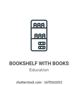 Bookshelf with books outline vector icon. Thin line black bookshelf with books icon, flat vector simple element illustration from editable education concept isolated stroke on white background