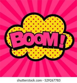 BOOM, colorful speech bubble and explosions in pop art style. Elements of design comic books.Vector illustration.