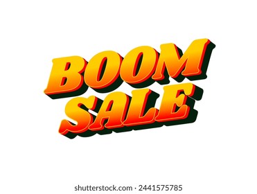 Boom sale. Text effect design in eye catching color with 3D look effect